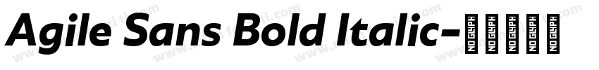 Agile Sans Bold Italic字体转换